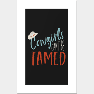 Cowgirls Can't Be Tamed Posters and Art